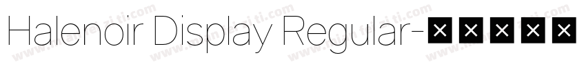 Halenoir Display Regular字体转换